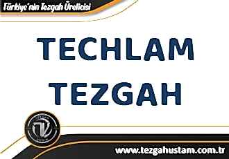 Techlam Tezgah